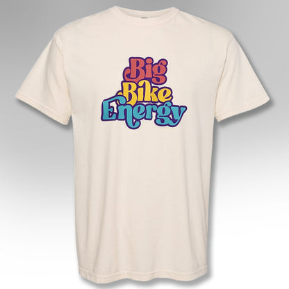 Big Bike Energy Tee